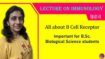 Lecture on Immunology : BCR | हिंदी में | Solving Questions with Gauri ma’am