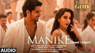 Manike  Lofi slowed  Reverb  Yohani Jubin Nautiyal  Bg Lofi