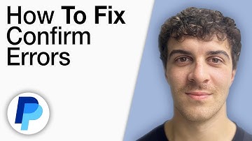 How To Fix PayPal Confirm Errors [2025 Full Guide]