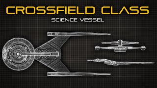 Star Trek: Crossfield Class Science Vessel | Ship Breakdown