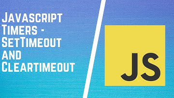 JavaScript setTimeout() | JavaScript Timers - setTimeout,  clearTimeout | JS Interview - Timeouts
