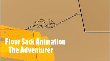 Flour Sack Animation - The Adventurer