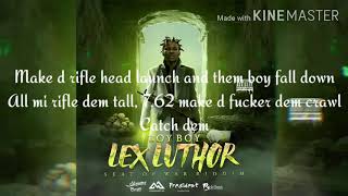 Boy Boy - Lex Luther (Lyrics)