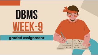 DBMS week9 graded assignment solutions.