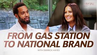 10: Derrick Hayes on Building Legacy & Wealth from a Gas Station | More to The Story