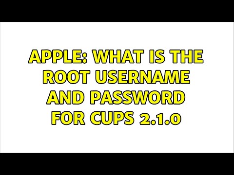 Apple: What is the root username and password for CUPS 2.1.0