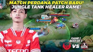 MATCH PERDANA PATCH BARU! JUNGLE TANK HEALER RAME! - BIGETRON ALPHA vs GEEK FAM Game 1 #KBreakdown