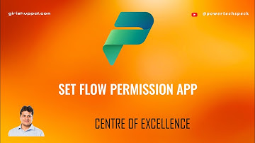 What is Set Flow Permission App in Centre of Excellence (CoE) starter kit ?