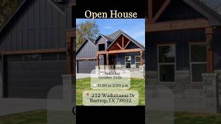 OPEN HOUSE Saturday Oct 24 ⏰11:00 to 2:00 PM 📍232 Waikakaaua Dr, Bastrop, TX Text HOME 737-232-5282