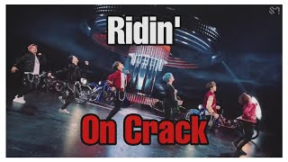 NCT Dream - Ridin' (on crack)