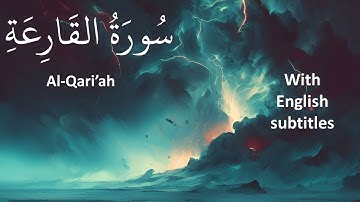 101. سورة القارعة | عبادة كردغلي | Surat Al-Qari’ah - with English subtitles