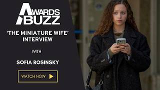 ‘The Miniature Wife’ Sofia Rosinsky: Film vs Series, Industry Secrets, First Time Playing Real Age!