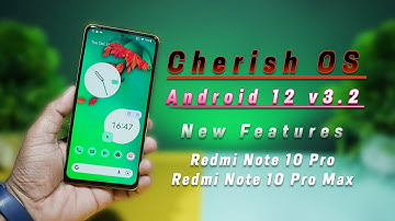 Best ? Cherish OS 3.0 A12 for Redmi Note 10 Pro/Max, New features and Performance 🔥 🔥