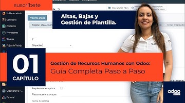 Módulo Gestión Recursos Humanos Odoo ERP (Plantilla de personal, Gestión de Altas, Bajas) Cap 1