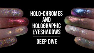 Holo-chromes and holographic eyeshadows | Let's talk differences between brands