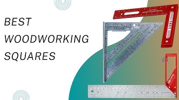 Best Woodworking Squares For Precision and Accuracy || Top Woodworking Squares Review