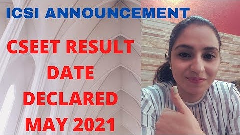 ICSI Big Announcement - Declaration of CSEET Result Date - May 2021 - All The Best