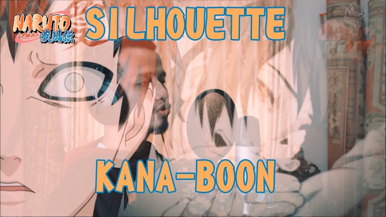 Naruto Shippuden Op 16 Silhouette シルエット Kana Boon Youtube