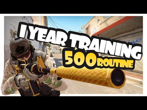 CS:GO 500 routine training (day 154) - YouTube