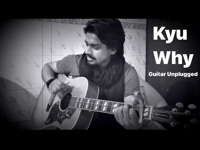 YouTubeでMukul - Kyu Why | Guitar Unplugged ||を視聴 YouTubeでMukul - Kyu Why | Guitar Unplugged ||を視聴