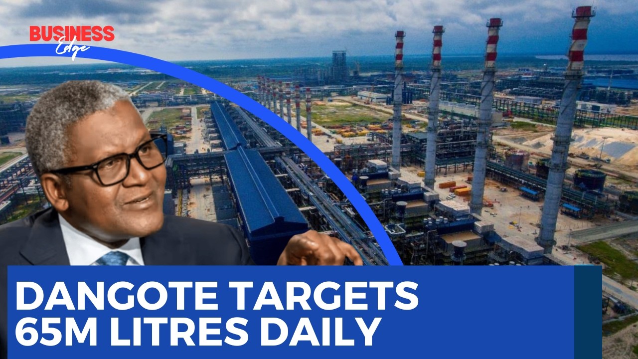 Dangote Refinery Targets 65m Litres Daily