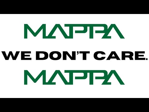 If MAPPA Responded Honestly