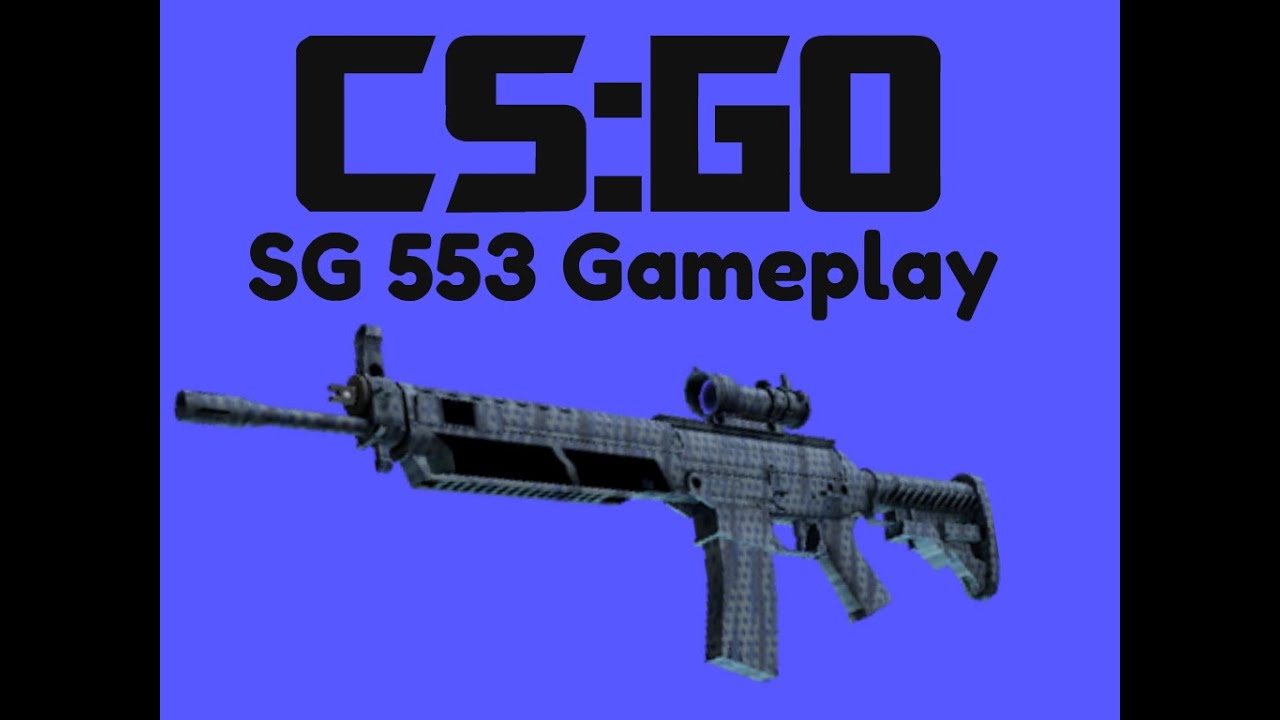 CS:GO - SG 553 Gameplay - YouTube
