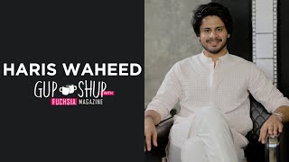 Haris Waheed AKA Tabraiz From Jaan e Jahan | Jhoom | Mere Humnasheen | Gup Shup with FUCHSIA