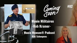 Coming Soon: Rob Kramer, oud-Commandant der Zeestrijdkrachten