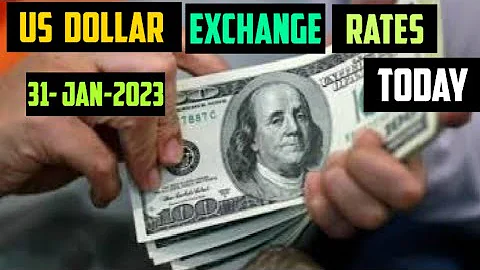 US DOLLAR EXCHANGE RATES TODAY  31 JANUARY AMERICAN FOREIGN CURRENCY EXCHANGE FOREX NEWS