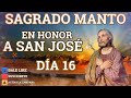 Sagrado Manto en Honor a San José - 16 de Marzo