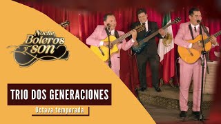 Trío Dos Generaciones Noche, Boleros Y Son Con Rodrigo De La Cadena