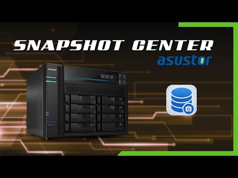 [Tuto] Snapshot Center sur NAS Asustor