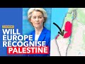Is the eu about to recognise palestine