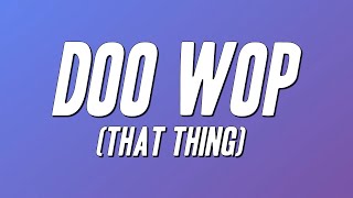 Lauryn Hill - Doo Wop (That Thing) [Lyrics]