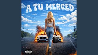 A TU MERCED - Dilan Cuevas