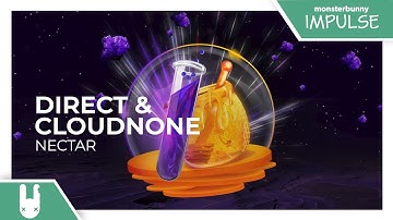 Direct & CloudNone - Nectar [Monstercat Remake]