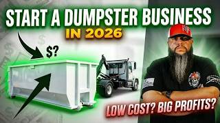WATCH THIS Before You Start Your Dumpster Rental Business In 2026