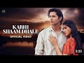 Kabhi Shaam Dhale To Mere Dil Mein A Jana Official Video Jaani Kabhi Shaam Dhale To Mere Kabhi Shaam Dhale To Mere Dil Mein A Jana Official Video Jaani Kabhi Shaam Dhale To Mere
