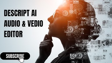 Edit Videos 10x Faster: The Descript AI Revolution
