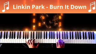 Linkin Park - BURN IT DOWN | Piano cover