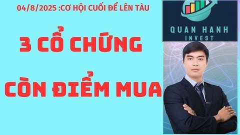 CƠ HỘI CUỐI CÙNG ĐỂ LÊN TÀU 3 CỔ CHỨNG CÒN ĐIỂM MUA