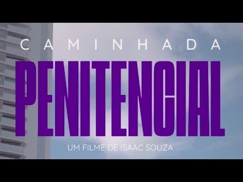 Caminhada Penitencial 2026 - Arquidiocese de Fortaleza (By @oIsaacSh).