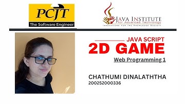 JavaScript 2D Game Development|Java Institute|ChathumiDinalaththa