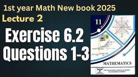 Class 11 Mathematics | New Book 2025 | Chapter 6 Sequences & Series | Exercise 6.2 Questions 1-3