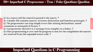 MCQ Questions C Preprocessor - True / False Questions with Answers