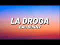 BAD BUNNY LA DROGA Letra Lyrics mp3