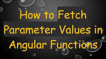 How to Fetch Parameter Values in Angular Functions