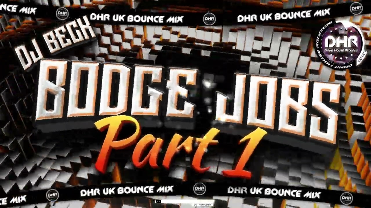 Dj Beck - Bodge Jobs Part 1 - 🔥DHR Bounce DJ Mix 2025🔥