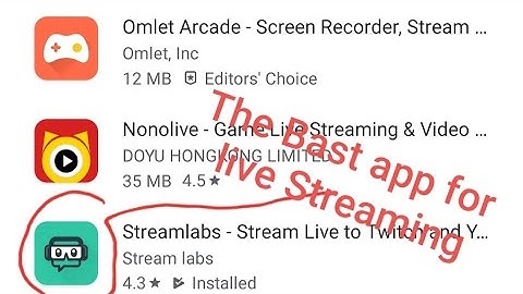 live streaming on my android mobile phone bast app is streamlab omlet Arcade